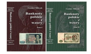 Banknoty polskie i wzory Czesław Miłczak Tom I i II - wyd. 2023